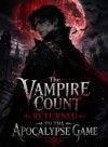 The Vampire Count Returned to the Apocalypse Game