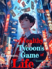 Read The Wealthy Tycoon's Game of Life Online
