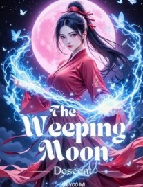 Read The Weeping Moon: The Moon That Sheds Vermilion Tears Online