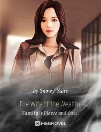 Read The Wife of the Wealthy Family Is Fierce and Cute. Online