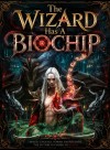 The Wizard Has A Biochip