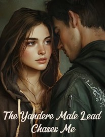 Read The Yandere Male Lead Chases Me Online