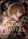 The Young Master's Dilemma: I ended up as the villain