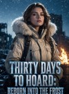 Thirty Days to Hoard: Reborn into the Frost