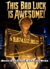 This Bad Luck is Awesome!