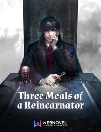 Read Three Meals of a Reincarnator Online