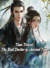 Time Travel: The Best Doctor in Ancient Times