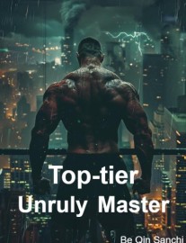 Read Top-tier Unruly Master Online