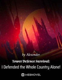 Read Tower Defense Survival: I Defend the Whole Country Alone! Online