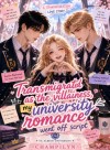 Transmigrated as the Villainess, my University Romance went Off Script