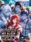 Transmigrated Into a Tribal World: My Alien Husbands Spoil Me Too Much