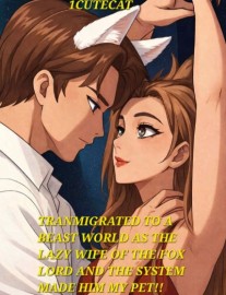 Read Transmigrated To A Beastworld As The Lazy Wife Of The Fox Lord Online