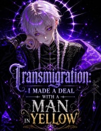 Read Transmigration: I Made A Deal With A Man in Yellow Online