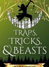 Traps, Tricks, and Beasts [Book 2 Complete][Fantasy, Adventure, Underdog]