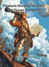 Treasure Hunting System： The Ocean Conquerer