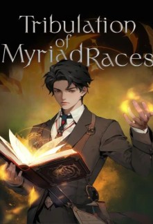 Tribulation of Myriad Races