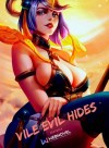 Vile Evil Hides Under The Veil