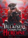 Villainess Charms the Heroine