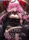 Void Evolution System