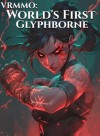 VRMMO: World's First Glyphborne