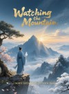 Watching the Mountain
