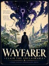 WAYFARER: CLAIM THE UNCLAIMABLE