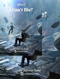 Read What If I Can't Die? Online