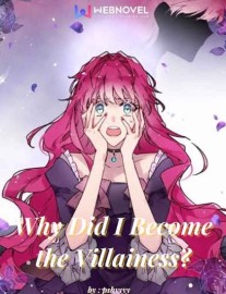 Read Why Did I Become the Villainess? Online