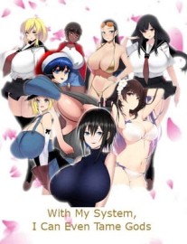 Read With My System, I Can Even Tame Gods Online