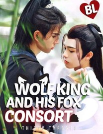 Read Wolf King And His Fox Consort [BL] Online