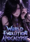 World Evolution Apocalypse: I Possess The Extraction Ability