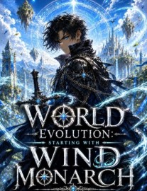 Read World Evolution: Starting With The Wind Monarch Online