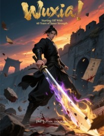 Read Wuxia: Starting Off With 60 Years of Inner Strength Online