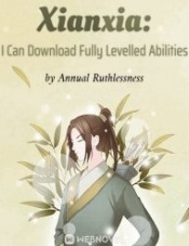 Read Xianxia: I Can Download Fully Levelled Abilities Online