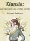 Xianxia: I Can Download Fully Levelled Abilities